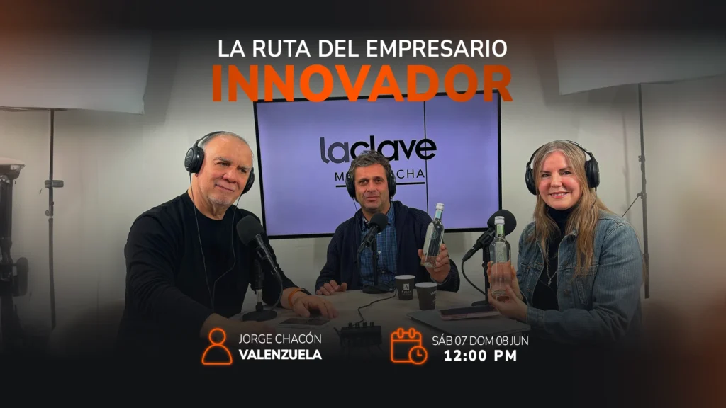 La ruta del empresario innovador con Jorge Chacón Valenzuela