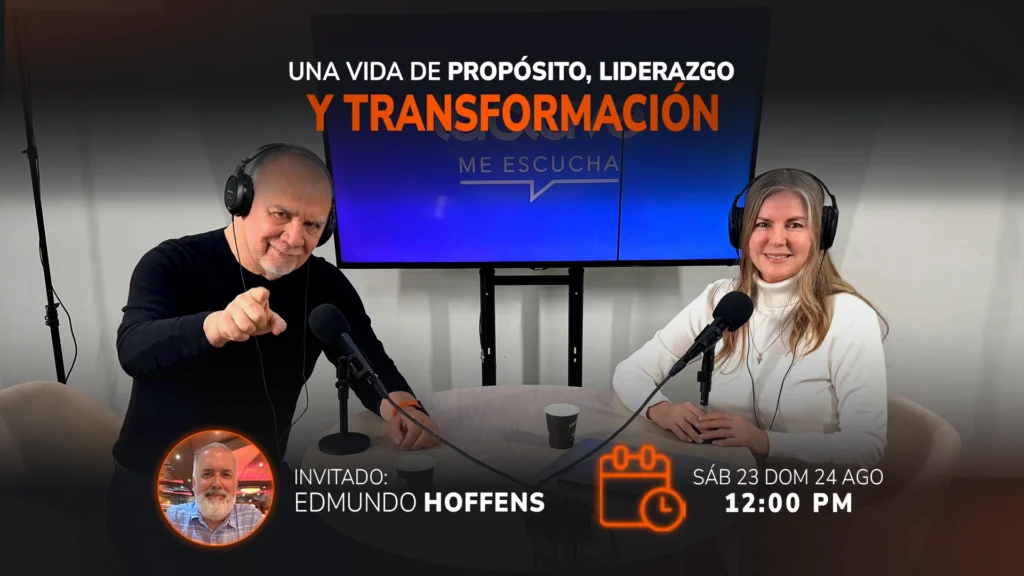 Una vida de propósito, liderazgo y transformación con Edmundo Hoffens