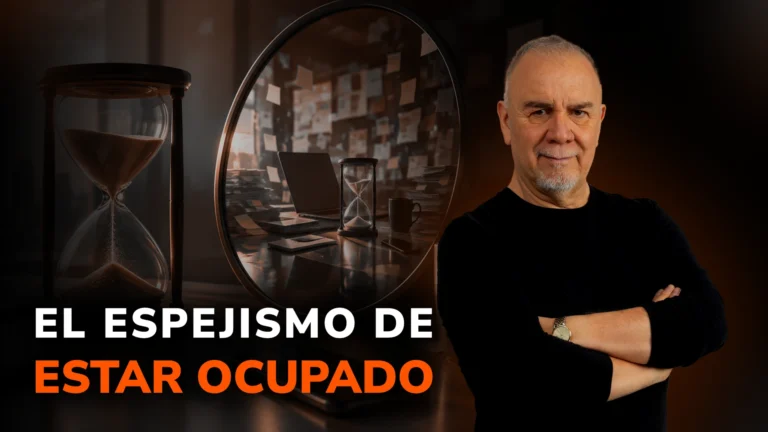 El espejismo de estar ocupado: Por qué la hiperactividad bloquea tu crecimiento