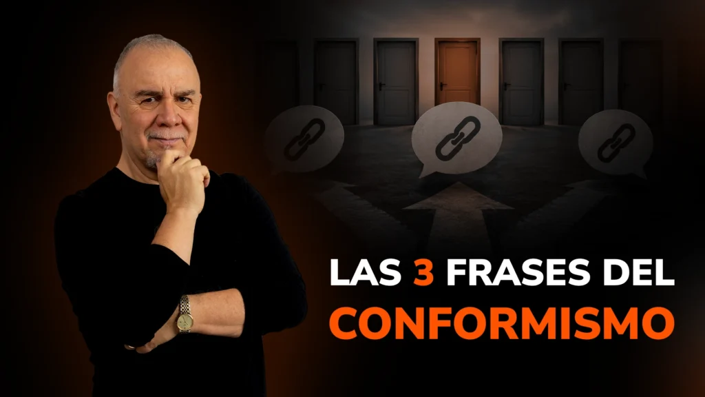 Las 3 frases del conformismo: Cómo tu vocabulario cotidiano destruye tus resultados